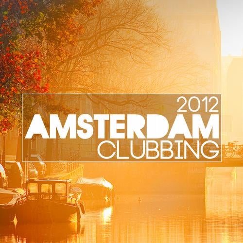 Amsterdam Clubbing 2012