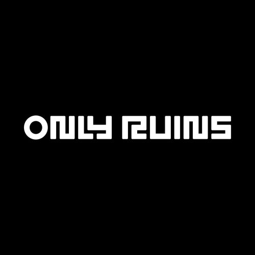 Only Ruins