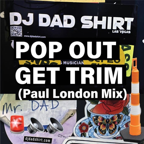Pop Out Get Trim (Paul London Mix)