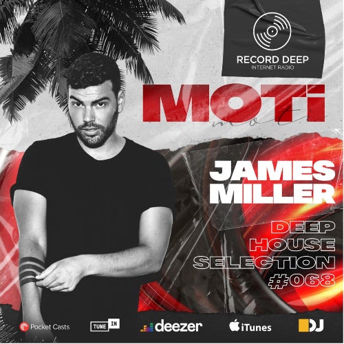 Deep House Selection #068 Guest Mix MOTi