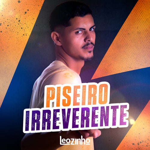 Piseiro Irreverente