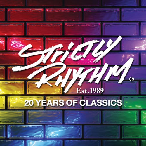 Strictly Rhythm Est. 1989 (20 Years of Classics)