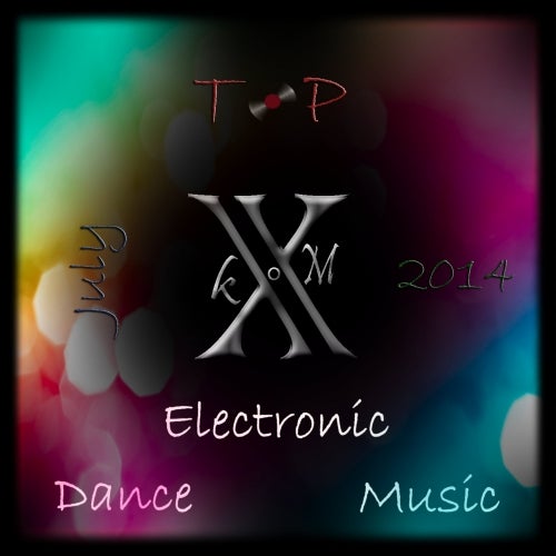 Electronic Dance Music Top 10 July 2014