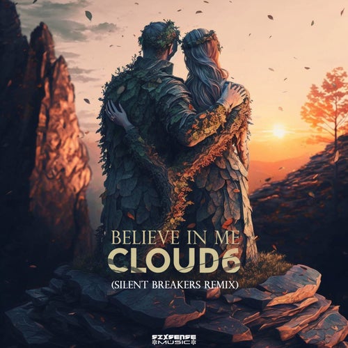  Cloud6 - Believe In Me (Silentbreakers Remix) (2023) 