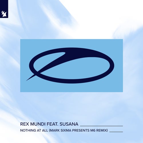 Nothing At All - Mark Sixma presents M6 Remix