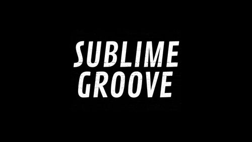 SublimeGroove