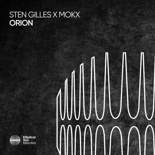  Sten Gilles & MOKX - Orion (2024) 