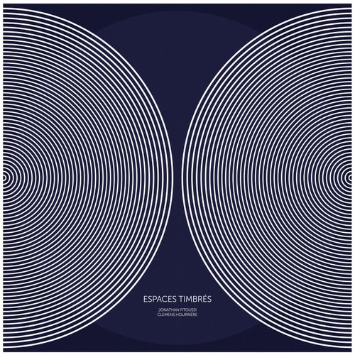 Jonathan Fitoussi / Clemens Hourrière - Espaces Timbrés