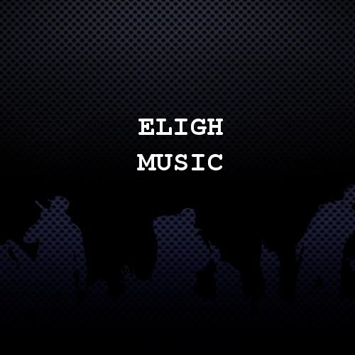 Eligh Music