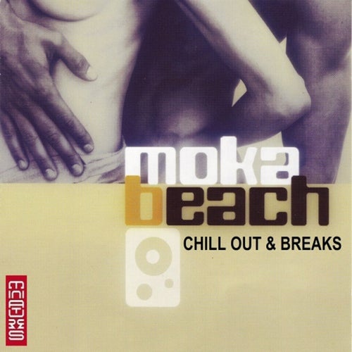 Moka Beach - Chill Out & Breaks