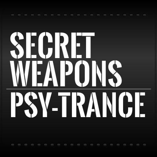 Secret Weapons: Psy-Trance