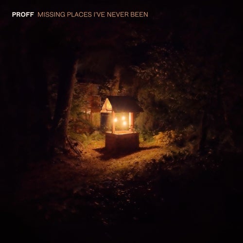  PROFF - Missing Places I've Never Been (2025) 