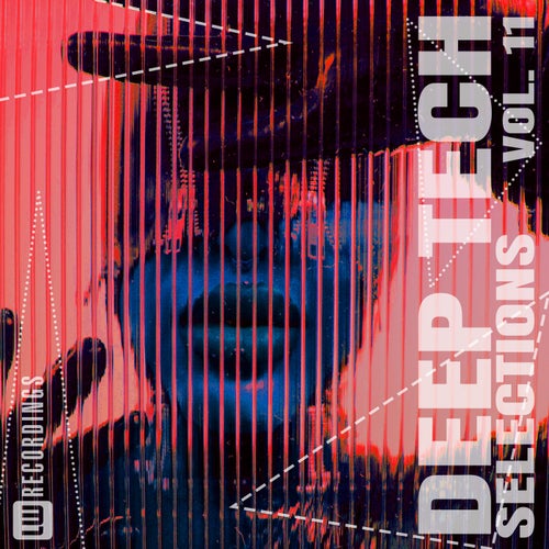 Deep Tech Selections, Vol. 11 (2026) - LW Recordings (Minimal / Deep Tech,Tech House) Album Cover