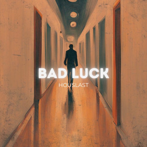 Bad Luck