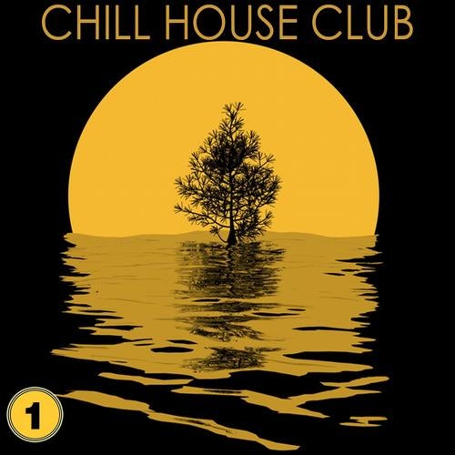 Chill House Club, Vol. 1