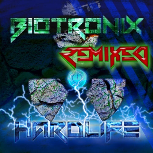 Hardlife Remixed