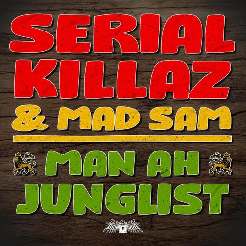 Man Ah Junglist