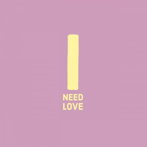 I Need Love (Samuel Tegaro & Can 7 Remix)