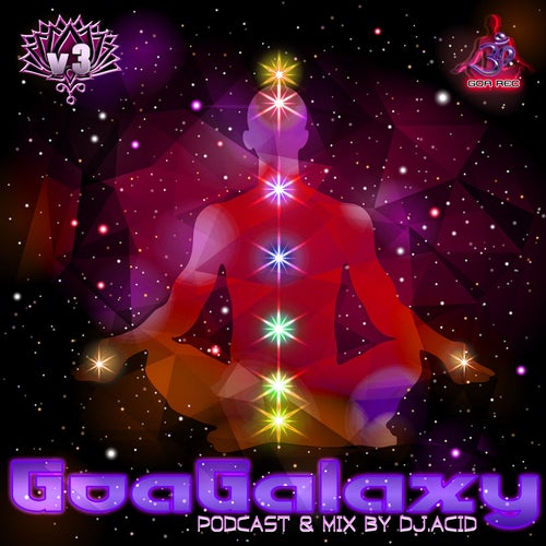 Goa Galaxy, Vol. 3 - Podcast & Acid Mike DJ Mix