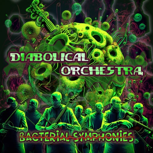  Diabolical Orchestra - Bacterial Symphonies (2023) 