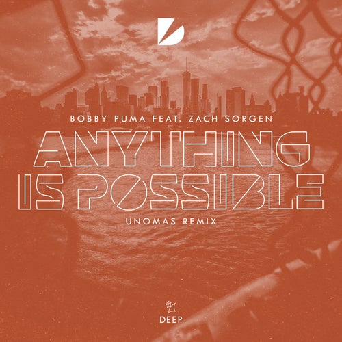 Anything Is Possible - UNOMAS Remix