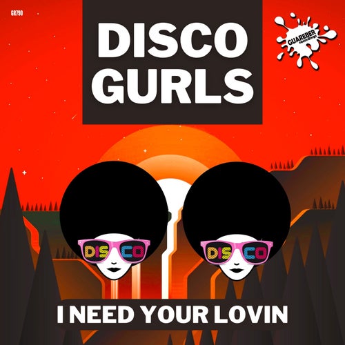 Disco Gurls - I Need Your Lovin (Extended Mix).mp3