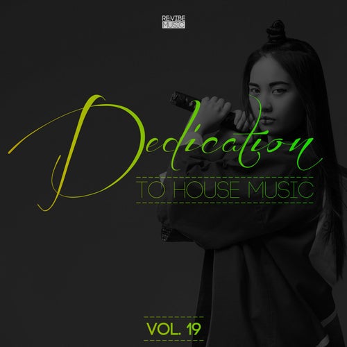 Dedication to House Music, Vol. 19