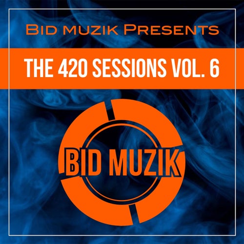 The 420 Sessions, Vol.6