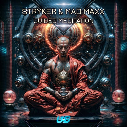 Mad Maxx & Stryker - Guided Meditation (2024)