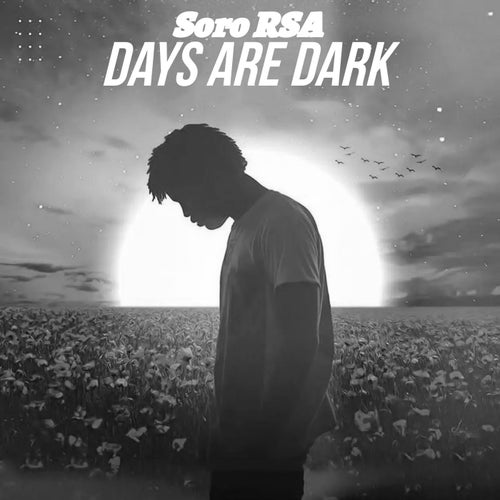 Days Are Dark