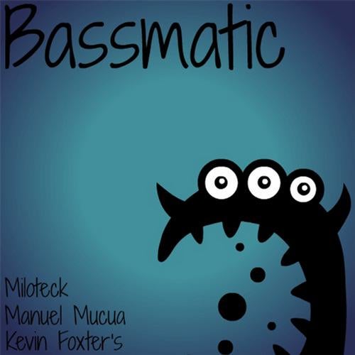 Bassmatic