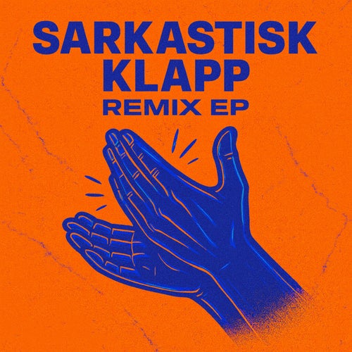 Sarkastisk Klapp Remix EP