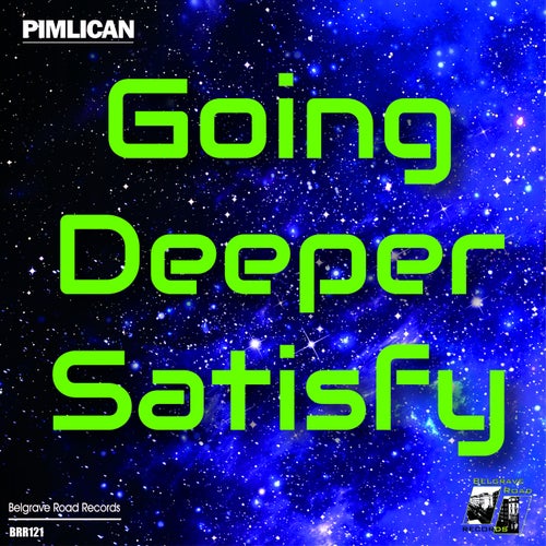 Going Deeper Satisfy