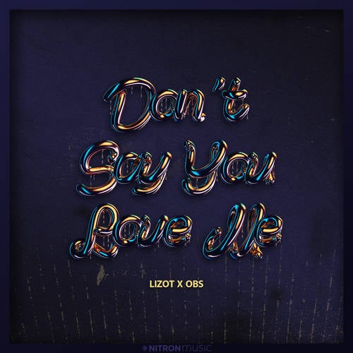Don't Say You Love Me