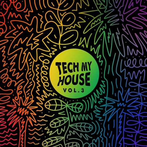Cover art for Tech My House Vol. 3
