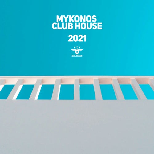 Mykonos Club House 2021