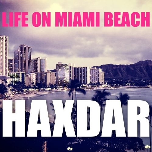 Life On Miami Beach