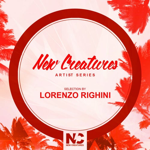 New Creatures Artist Series (Selection by Lorenzo Righini)