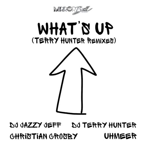 What's Up (Terry Hunter Remixes)