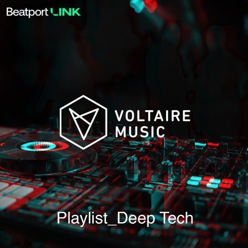 Link Playlist_Deep Tech by Voltaire Music