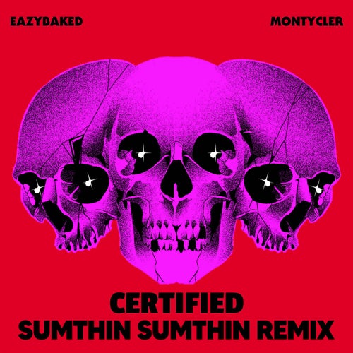 Certified (sumthin sumthin Remix)