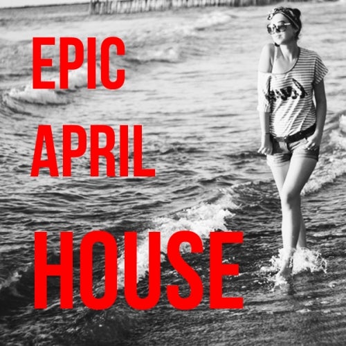 EPIC April House 2016