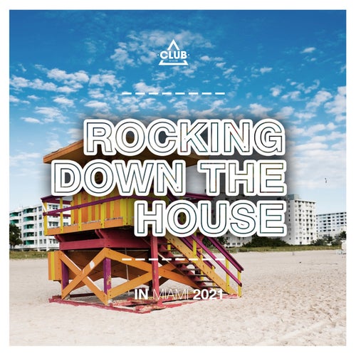 Rocking Down The House in Miami 2021