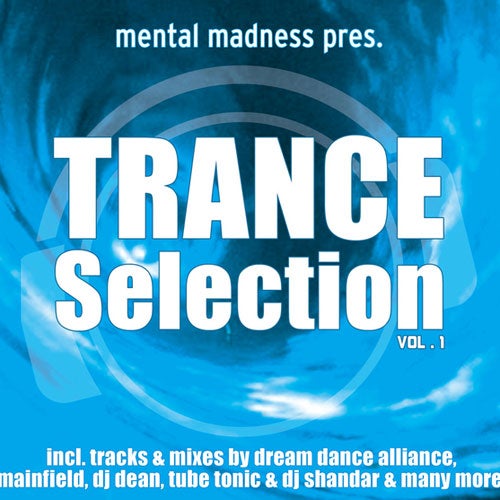 Mental Madness Trance Selection Vol. 1