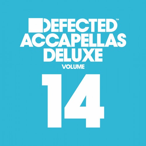 Defected Accapellas Deluxe Volume 14
