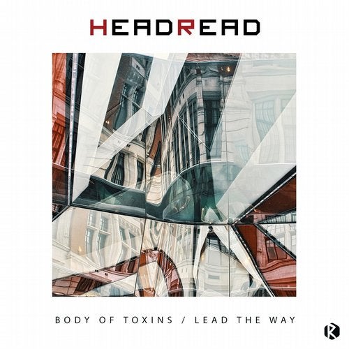 Headread - Body of Toxins vs Lead the Way 2019 [EP]
