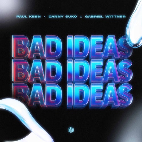 Bad Ideas (Extended Mix)