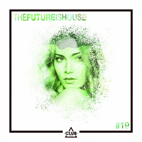 The Future is House #19