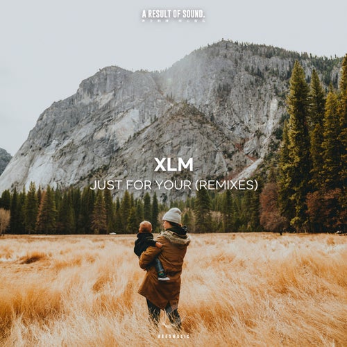 XLM - Just for You (Paul Elov8 Smith Remix)