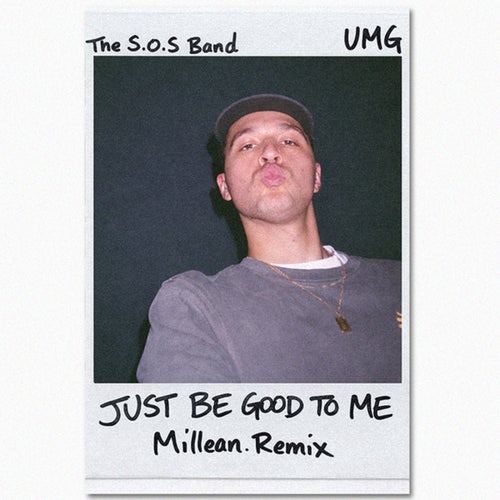 Just Be Good To Me (Millean. Extended Remix)
